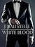 White Blood (The Triumvirate #1)