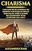 Charisma: Unleash Your Char...