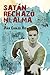 Satán rechazó mi alma