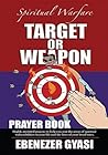 TARGET OR WEAPON: THE PRAYER BOOK