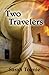 Two Travelers by Sarah Tolmie