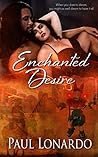 Enchanted Desire by Paul Lonardo