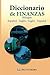 Diccionario de Finanzas. Español - Inglés & Spanish - English