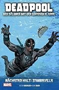 Deadpool: Der Söldner mit der großen Klappe: Nächster Halt: Zombieville