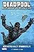 Deadpool: Der Söldner mit der großen Klappe: Nächster Halt: Zombieville
