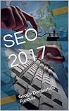 SEO 2017: Google Domination Formula SEO 2017: Google Domination Formula
