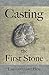 Casting the First Stone