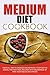 Medium Diet Cookbook: Medic...