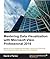 Mastering Data Visualization with Microsoft Visio Professional 2016