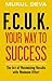 FCUK Your Way To Success: The Art of Maximising Results With Minimum Effort