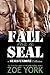 Fall for a SEAL (SEALs Undone # 1-3)