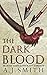 The Dark Blood (The Long War, #2)