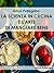 La scienza in cucina e l'arte di mangiare bene (Italian Edition)