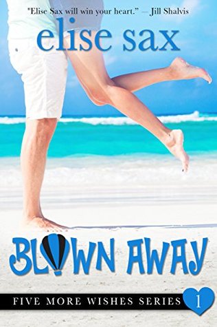 Blown Away (Three More Wishes, #1)