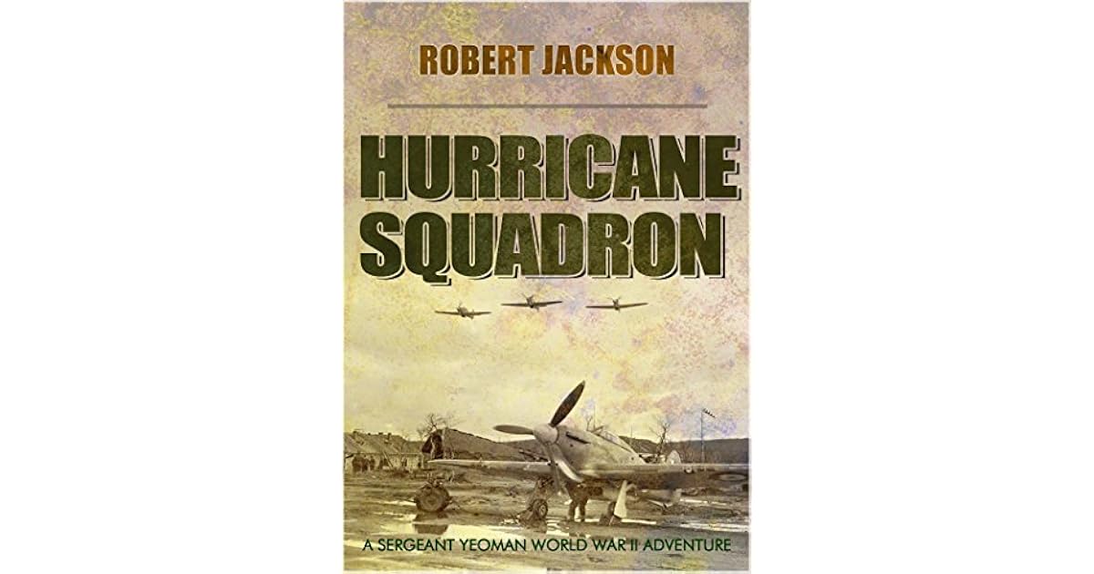 Hurricane Squadron Yeoman 1 By Robert Jackson