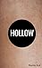Hollow: a novelette