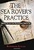 The Sea Rover's Practice by Benerson Little