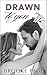 Drawn to You (Conklin's Tri...
