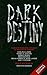 Dark Destiny