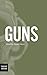 Guns by Daniel Hayes