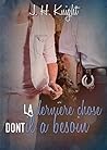 La dernière chose dont il a besoin by J.H. Knight