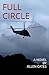 FULL CIRCLE: An Odyssey Abo...