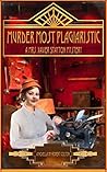 Murder Most Plagiaristic: A Mrs. Xavier Stayton Mystery