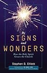 Book cover for By Signs and Wonders: How the Holy Spirit Grows the Church
