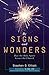 By Signs and Wonders: How the Holy Spirit Grows the Church