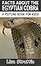 Facts About The Egyptian Cobra (A Picture Book For Kids 43)