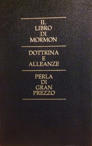 Il Libro di Mormon, Dottrina e Alleanze, Perla di Gran Prezzo
