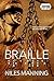 Braille by Niles Manning