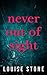 Never Out of Sight by Louise Stone