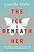 The Ice Beneath Her