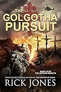 The Golgotha Pursuit