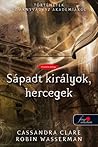 Sápadt királyok, hercegek by Cassandra Clare