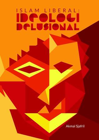 Islam Liberal: Ideologi Delusional (Paperback)