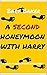 A Second Honeymoon with Harry