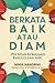 Berkata Baik atau Diam by Ninik Handrini