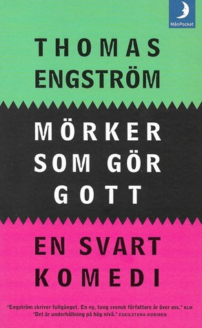 Mörker som gör gott