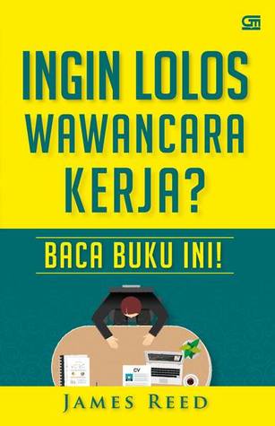 INGIN LOLOS WAWANCARA KERJA? BACA BUKU INI!