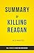 Summary of Killing Reagan: ...