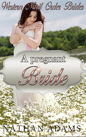 A Pregnant Bride (Kindle Edition)