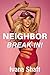 Neighbor Break-In! (Older Man Younger Woman First Time) by Ivana Shaft