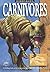 Carnivores: A Thrilling Look at the Meat-eating Dinosaurs That Walked the Earth (Snapping Turtle Guides: Dinosaurs)