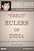 Great Rulers of India: Expl...