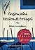 Viagens pelas Receitas de Portugal (Portuguese Edition)