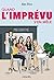 Quand l'imprévu s'en mêle (Les femmes formidables #2)