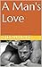 A Man's Love