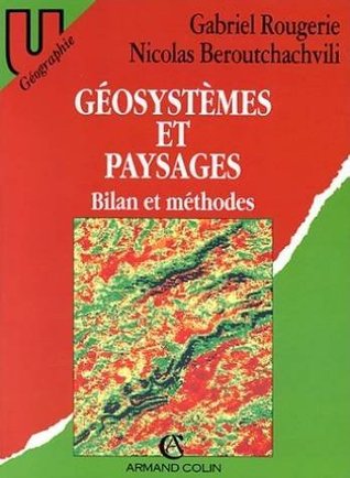 Géosystèmes et paysages : bilan et méthodes